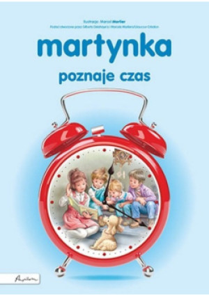 Martynka poznaje czas - Gilbert Delahaye - książka  wyd. 2020
