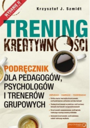 Trening kreatywności - Krzysztof J. Szmidt - książka  wyd. 2013