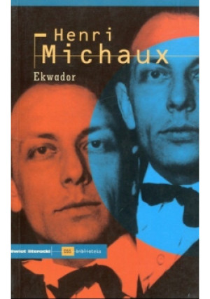 Ekwador - Henri Michaux - książka  wyd. 1968