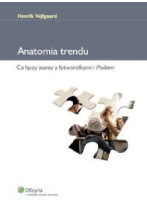 Anatomia trendu - Henrik Vejlgaard - książka  wyd. 2012