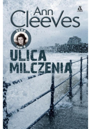 Ulica milczenia - Ann Cleeves - książka  wyd. 2022