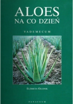 Aloes na co dzień - Elżbieta Olejnik - książka  wyd. 2012
