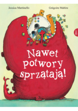 Nawet potwory sprzątają - Gregoire Mabire, Jessica Martinello - książka  wyd. 2021