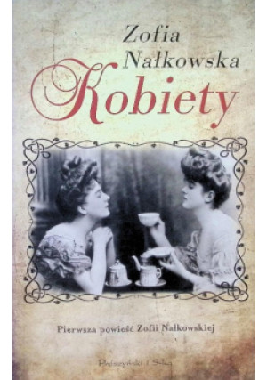 Kobiety - Zofia Nałkowska - książka  wyd. 2010