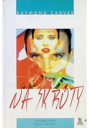 Na skróty - Raymond Carver - książka  wyd. 1993