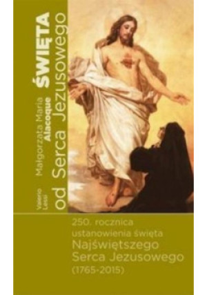Święta od Serce Jezusowego - Lessi Valerio - książka  wyd. 2015