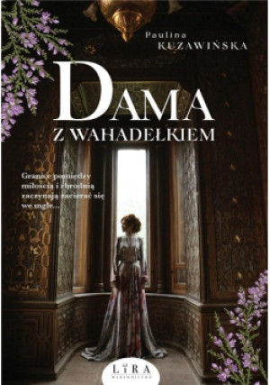 Dama z Wahadełkiem - Paulina Kuzawińska - książka  wyd. 2019