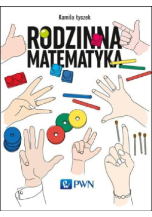 Rodzinna matematyka - Kamila Łyczek - książka  wyd. 2015