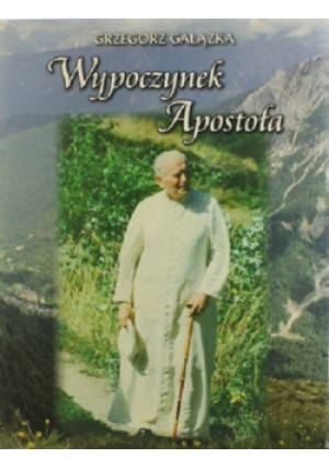 Wypoczynek Apostoła - Grzegorz Gałązka - książka  wyd. 1998