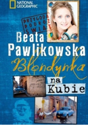 Blondynka na Kubie - Beata Pawlikowska - książka  wyd. 2012