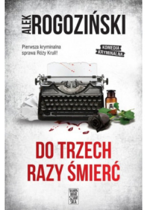Do trzech razy śmierć - Alek Rogoziński - książka  wyd. 2023