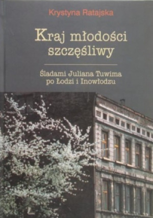 Kraj młodości szczęśliwy - Krystyna Ratajska - książka historyczna wyd. 2002