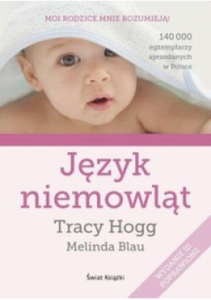 Język niemowląt - Melinda Blau, Tracy Hogg - książka  wyd. 2020