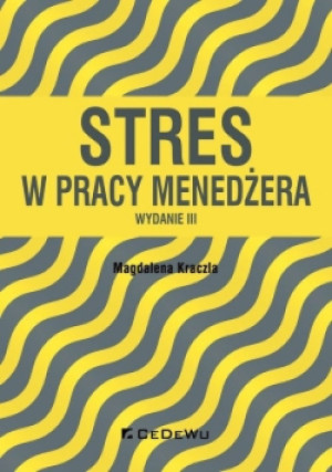 Stres w pracy menedżera - Magdalena Kraczla - książka  wyd. 2018