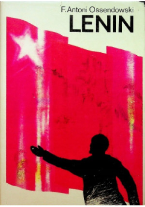 Lenin - F. Antoni Ossendowski - książka historyczna wyd. 1990