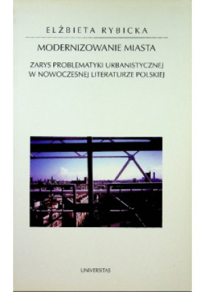 Modernizowanie miasta - Elżbieta Rybicka - książka  wyd. 2003