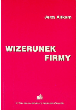 Wizerunek Firmy - Jerzy Altkorn - książka  wyd. 2004