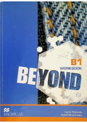 Beyond B1 Workbook - Lynda Edwards, Ingrid Wisniewska - książka  wyd. 2018
