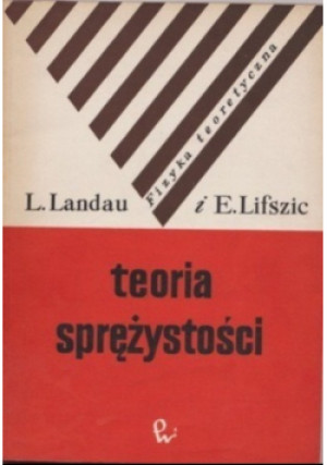 Teoria sprężystości - L. Landau, E. Lifszic - książka  wyd. 1968