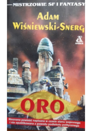 Oro - Adam Wiśniewski-Snerg - książka fantasy wyd. 1998