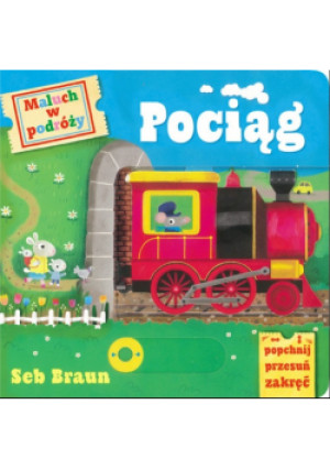 Maluch w podróży Pociąg - Seb Braun - książka  wyd. 2024