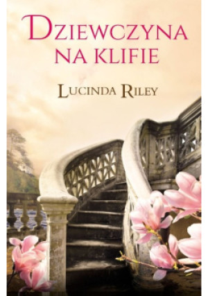 Dziewczyna na klifie - Lucinda Riley - książka  wyd. 2013