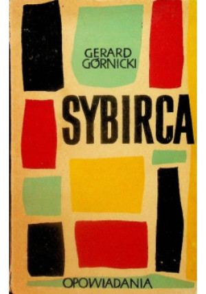 Sybirca Opowiadania - Gerard Górnicki - książka  wyd. 1957