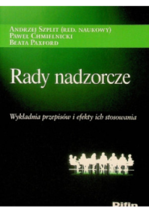 Rady nadzorcze - Paweł Chmielnicki, Beata Paxford, Andrzej Szpilit - książka  wyd. 2016