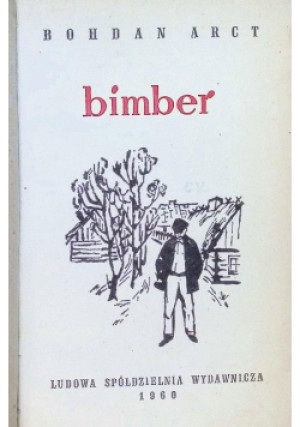 Bimber - Bohdan Arct - książka  wyd. 1960