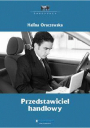 Zawodowcy: Przedstawiciel handlowy - Halina Oraczewska - książka  wyd. 2010
