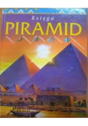 Księga Piramid - Anne Millard - książka  wyd. 1998