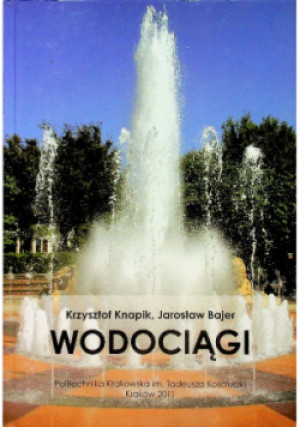 Wodociągi - Krzysztof Knapik, Jarosław Bajer - książka  wyd. 2011