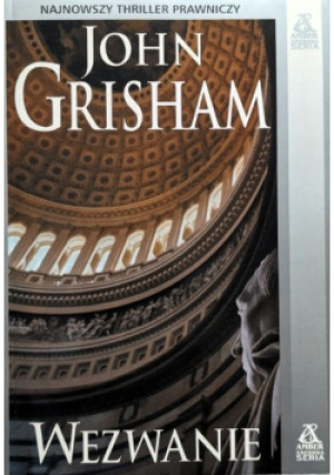 Wezwanie - John Grisham - książka  wyd. 2002
