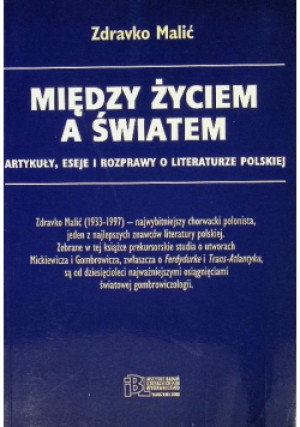 Między życiem a światem - Zdravko Marić - książka  wyd. 2006