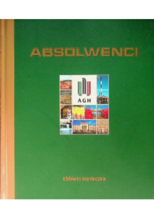 Absolwenci AGH - Elżbieta Konieczna - książka historyczna wyd. 2012