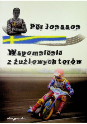 Wspomnienia z żużlowych torów - Per Jonsson - książka  wyd. 2012