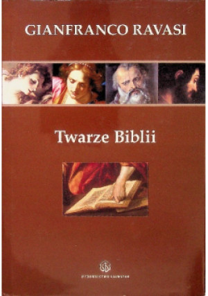Twarze Biblii - Gianfranco Ravasi kard. - książka  wyd. 2009