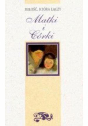 Matki i córki - Helen Exley - książka  wyd. 2000