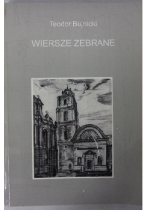 Wiersze zebrane - Teodor Bujnicki - książka  wyd. 1997