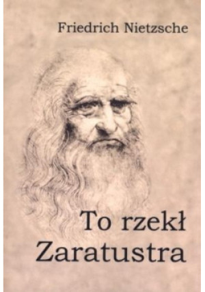 To rzekł Zaratustra - Friedrich Nietzsche - książka  wyd. 2012