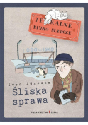 Federalne Biuro Śledcze Śliska sprawa - Sven Jonsson - książka  wyd. 2019