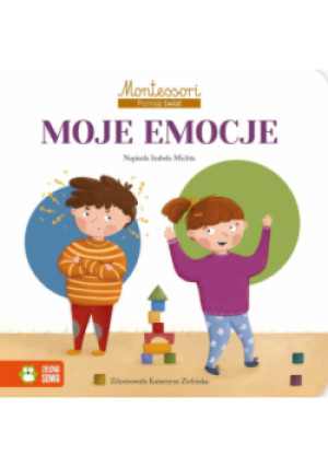 Montessori Poznaję świat Moje emocje - Izabela Michta - książka  wyd. 2023