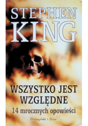 Wszystko jest względne - Stephen King - książka  wyd. 2002