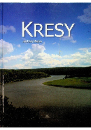 Kresy - Jędrzej Majka - książka  wyd. 2009