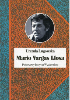 Mario Vargas Llosa - Urszula Ługowska - książka  wyd. 2012