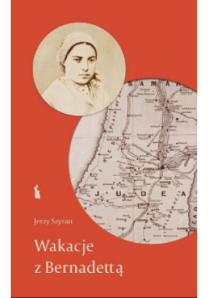 Wakacje z Bernadettą - Jerzy Szyran - książka  wyd. 2024