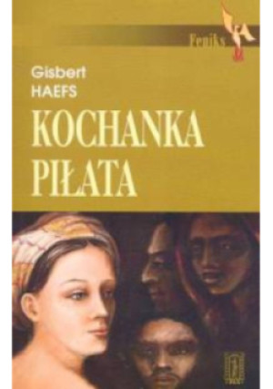 Kochanka Piłata - Gisbert Haefs - książka  wyd. 2006