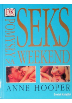 Pomyły na seks w weekend - Anne Hooper - książka  wyd. 2005