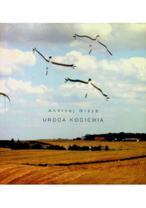 Uroda Kociewia - Andrzej Grzyb - książka  wyd. 2012