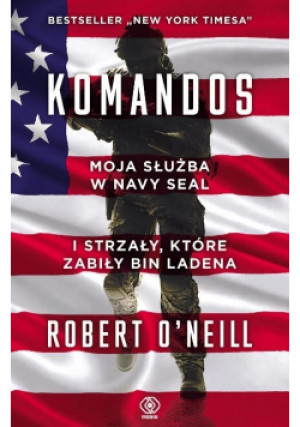 Komandos - Richard ONeill - książka historyczna wyd. 2018